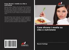 Borítókép a  Cosa dicono i media su cibo e nutrizione - hoz