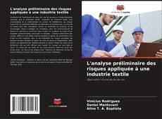 L'analyse préliminaire des risques appliquée à une industrie textile kitap kapağı