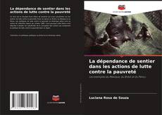 Capa do livro de La dépendance de sentier dans les actions de lutte contre la pauvreté 