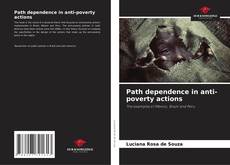 Copertina di Path dependence in anti-poverty actions