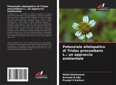 Borítókép a  Potenziale allelopatico di Tridax procumbens L.: un approccio ambientale - hoz