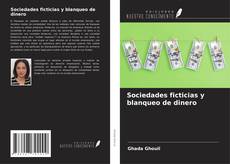 Sociedades ficticias y blanqueo de dinero的封面
