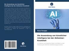 Couverture de Die Anwendung von künstlicher Intelligenz bei der Alzheimer-Krankheit