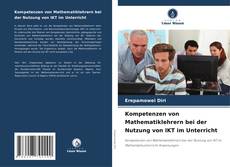 Borítókép a  Kompetenzen von Mathematiklehrern bei der Nutzung von IKT im Unterricht - hoz