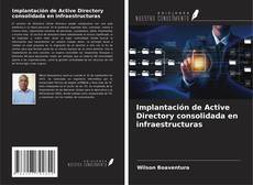 Implantación de Active Directory consolidada en infraestructuras的封面
