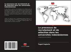 Capa do livro de Le processus de recrutement et de sélection dans les universités indonésiennes 