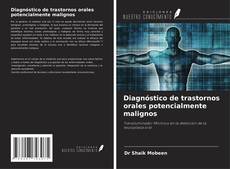 Portada del libro de Diagnóstico de trastornos orales potencialmente malignos
