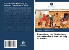 Borítókép a  Bewertung der Bedeutung der externen Finanzierung in Afrika - hoz