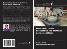 Couverture de Desarrollo de las características afectivas de los escolares