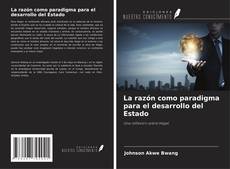 Capa do livro de La razón como paradigma para el desarrollo del Estado 