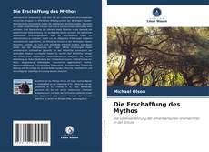 Couverture de Die Erschaffung des Mythos