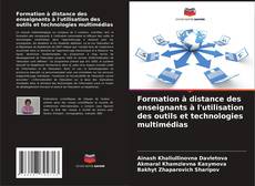 Formation à distance des enseignants à l'utilisation des outils et technologies multimédias kitap kapağı