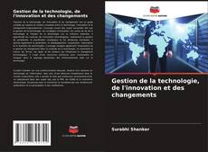 Gestion de la technologie, de l'innovation et des changements kitap kapağı