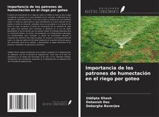 Importancia de los patrones de humectación en el riego por goteo kitap kapağı