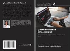 Couverture de ¿Increíblemente entretenido?