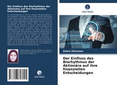 Couverture de Der Einfluss des Biorhythmus der Aktionäre auf ihre finanziellen Entscheidungen