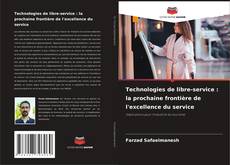 Capa do livro de Technologies de libre-service : la prochaine frontière de l'excellence du service 