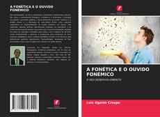 Portada del libro de A FONÉTICA E O OUVIDO FONÉMICO