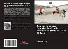 Analyse du rapport financier local de la province de Jambi en 2014 et 2015 kitap kapağı