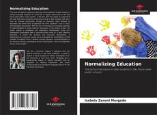 Couverture de Normalizing Education