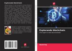 Portada del libro de Explorando blockchain