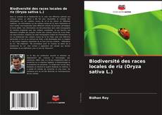 Biodiversité des races locales de riz (Oryza sativa L.) kitap kapağı