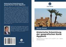 Borítókép a  Historische Entwicklung der geografischen Karte Ägyptens - hoz