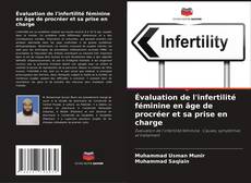 Capa do livro de Évaluation de l'infertilité féminine en âge de procréer et sa prise en charge 