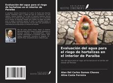 Couverture de Evaluación del agua para el riego de hortalizas en el interior de Paraiba