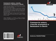 Borítókép a  Commercio estero, crescita economica e benessere in Benin - hoz