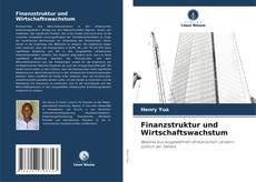 Couverture de Finanzstruktur und Wirtschaftswachstum