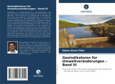 Borítókép a  Geoindikatoren für Umweltveränderungen - Band III - hoz