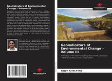 Borítókép a  Geoindicators of Environmental Change - Volume III - hoz