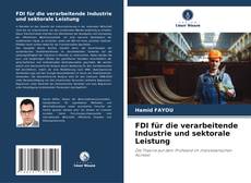 Couverture de FDI für die verarbeitende Industrie und sektorale Leistung