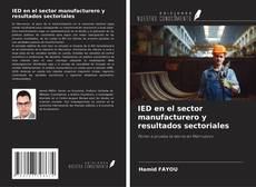 Couverture de IED en el sector manufacturero y resultados sectoriales
