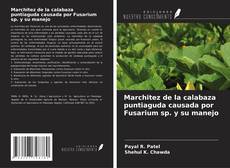 Couverture de Marchitez de la calabaza puntiaguda causada por Fusarium sp. y su manejo
