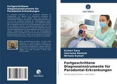 Borítókép a  Fortgeschrittene Diagnoseinstrumente für Parodontal-Erkrankungen - hoz