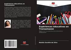 Expériences éducatives en Transamazon kitap kapağı