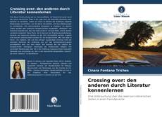 Borítókép a  Crossing over: den anderen durch Literatur kennenlernen - hoz