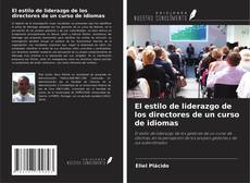 Couverture de El estilo de liderazgo de los directores de un curso de idiomas