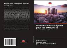 Planification stratégique pour les entreprises kitap kapağı