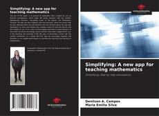 Buchcover von Simplifying: A new app for teaching mathematics