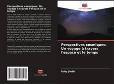 Capa do livro de Perspectives cosmiques: Un voyage à travers l'espace et le temps 