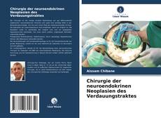 Couverture de Chirurgie der neuroendokrinen Neoplasien des Verdauungstraktes