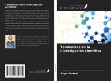 Couverture de Tendencias en la investigación científica