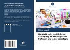 Couverture de Grundsätze der medizinischen Versorgung auf neurologischen Stationen und in der Neurologie