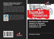 Borítókép a  Gestione delle risorse umane in Panyam Cements & Mineral Industries Ltd - hoz