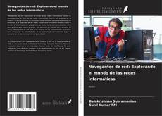 Copertina di Navegantes de red: Explorando el mundo de las redes informáticas