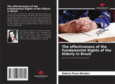 Copertina di The effectiveness of the Fundamental Rights of the Elderly in Brazil