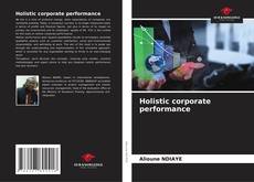 Capa do livro de Holistic corporate performance 